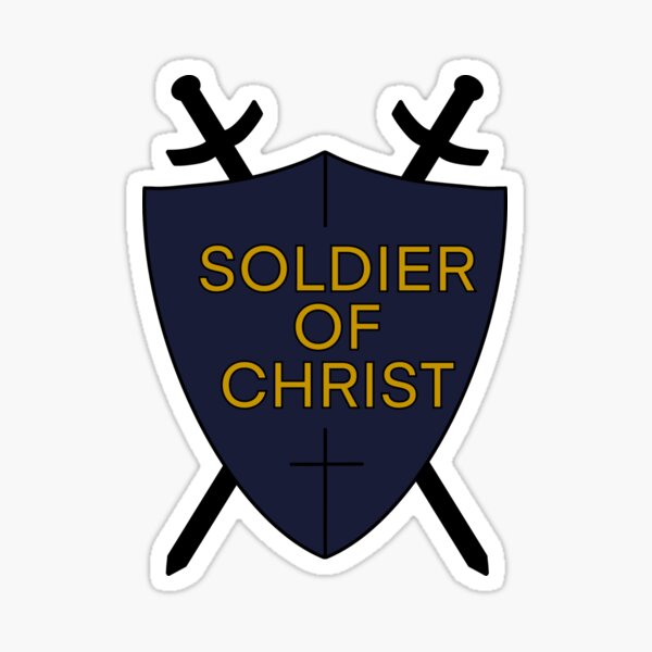 Soldier Of Christ Stickers | Redbubble