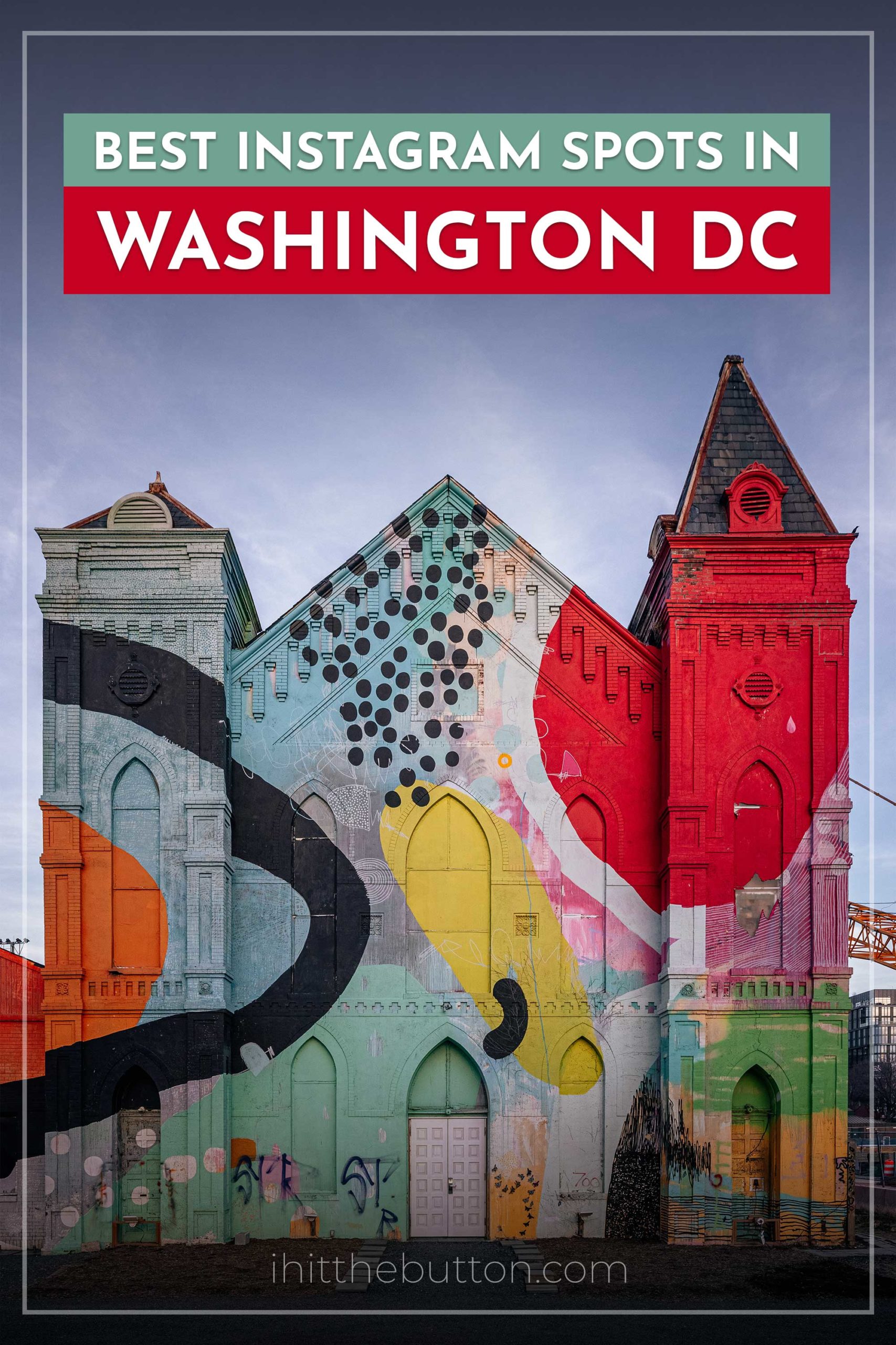 Pinterest Pin: Best Instagram Spots in Washington DC