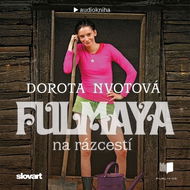 Fulmaya na rázcestí - Audiokniha MP3