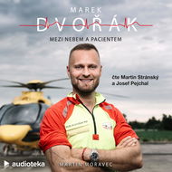 Marek Dvořák: Mezi nebem a pacientem - Audiokniha MP3