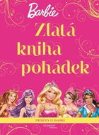 Barbie Zlatá kniha pohádek - Kniha