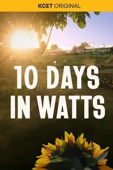 10 Days in Watts