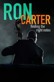 Ron Carter: Finding the Right Notes