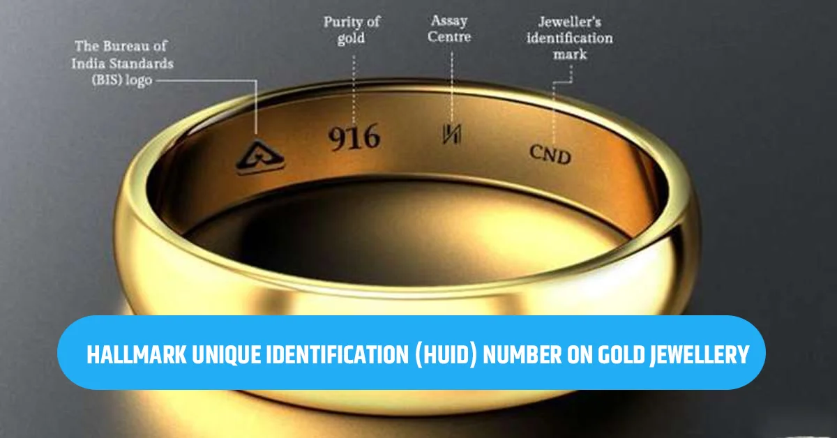 Unveiling The Significance Of HUID In The Jewelry Industry: A ...