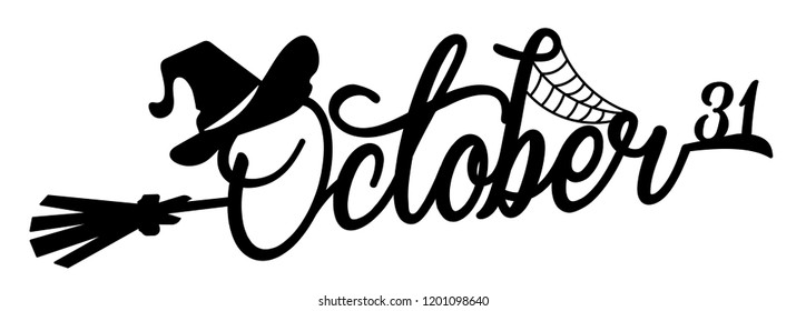 Laser cut template. Halloween spooky phrase October 31. The halloween banner is made of hat, broom, web and lettering. Decorative element for laser cutting, wood carving, paper cut and printing.