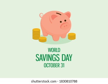 Vector del Día Mundial del Ahorro. Cuto ahorro de canilla de cerdo con pilas de vectores de monedas. Icono de caja de dinero de cerdo rosa. Afiche del Día del Ahorro, 31 de octubre. Día importante