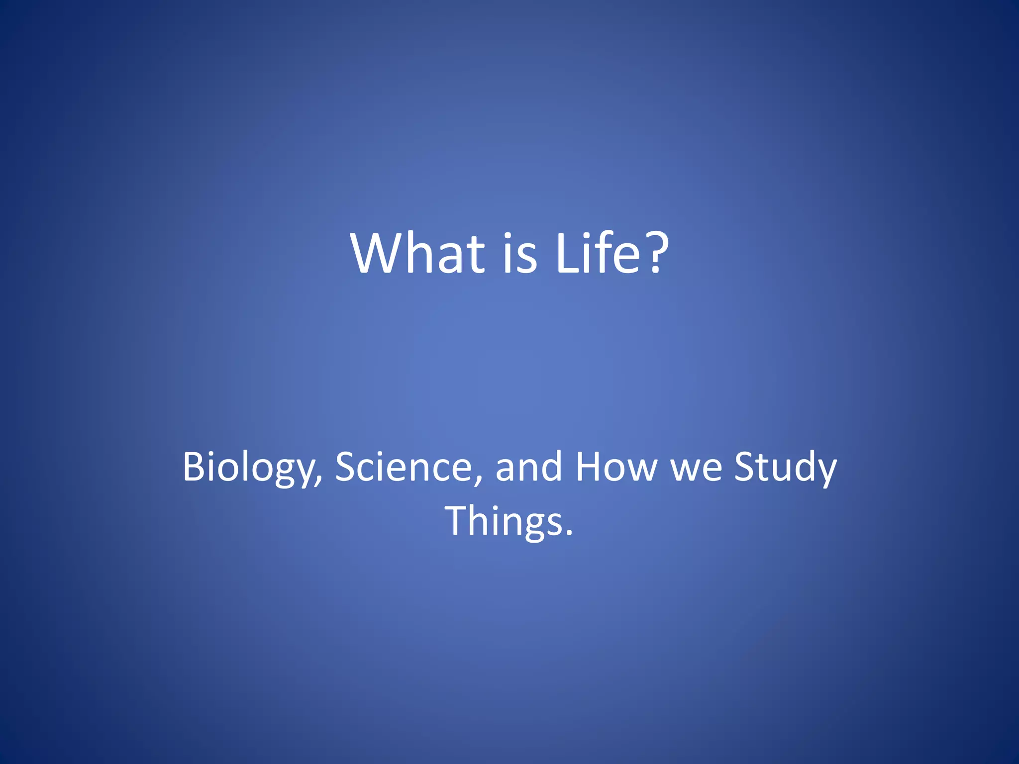 1.+the+process+of+science,+bio+101+fall+2014 | PPT