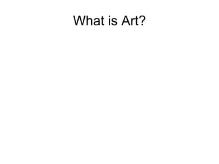 What is Art?