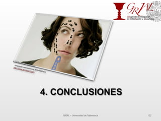 4. CONCLUSIONES
GRIAL – Universidad de Salamanca 92
 