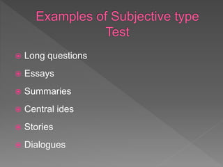  Long questions
 Essays
 Summaries
 Central ides
 Stories
 Dialogues
 