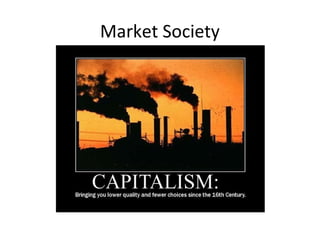 Market Society
 