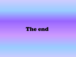 The end
 