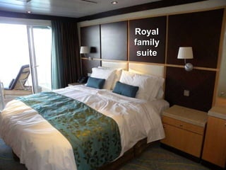 Royal family suite 