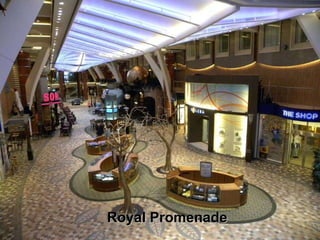 Royal Promenade 