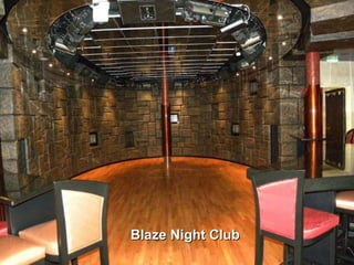 Blaze Night Club 