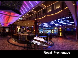 Royal  Promenade 