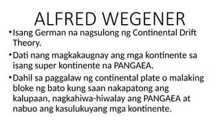 ANG MGA KONTINENTE SA BUONG DAIGDIG- lesson 4.pptx