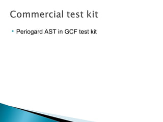  Periogard AST in GCF test kit
 