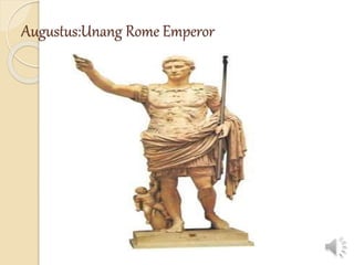 Augustus:Unang Rome Emperor
 