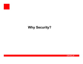 Why Security?
 