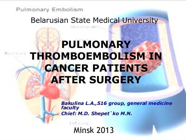 PULMONARY THROMBOEMBOLISM IN CANCER PATIENTS AFTER SURGERY