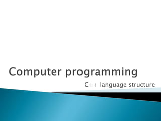 C++ language structure
 