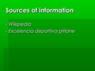 Sources of information
- Wikipedia
- Excelencia deportiva pitlane

 