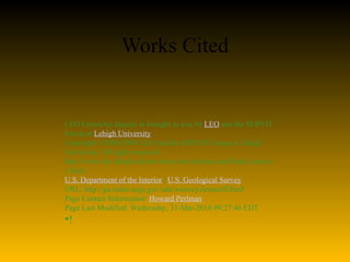 Works Cited   LEO EnviroSci Inquiry is brought to you by  LEO  and the SERVIT Group at  Lehigh University Copyright ©2000-2004 LEO and the SERVIT Group at Lehigh University. All rights reserved. http://www.leo.lehigh.edu/envirosci/enviroissue/amd/links/science1.html U.S. Department of the Interior  |  U.S. Geological Survey URL: http://ga.water.usgs.gov/edu/watercyclerunoff.html Page Contact Information:  Howard Perlman Page Last Modified: Wednesday, 31-Mar-2010 09:27:46 EDT ! 