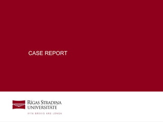 CASE REPORT
 