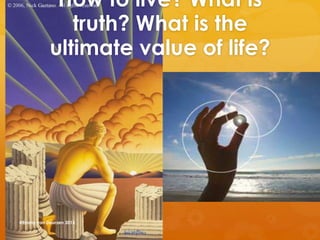 How to live? What is
truth? What is the
ultimate value of life?
@Emmy van Deurzen 2015
 