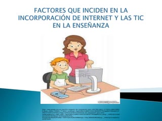 Factores que inciden en la incorporación de internet | PPT | Descarga ...