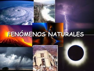 FENÓMENOS NATURALES 