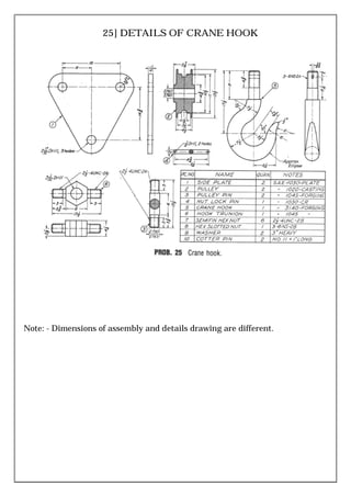 25] DETAILS OF CRANE HOOK
Note: - Dimensions of assembly and details drawing are different.
 