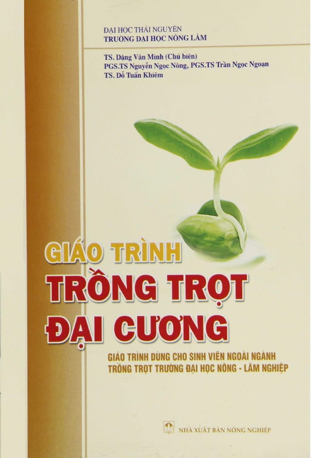 Giáo trình trồng trọt đại cương - Đặng Văn Minh;Đỗ Tuấn Khiêm;Nguyễn ...