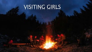 VISITING GIRLS
 