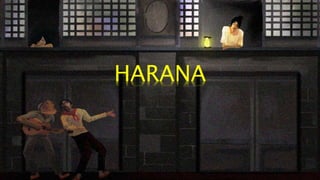 HARANA
 