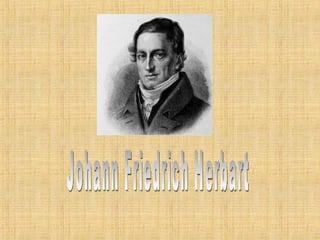 Johann Friedrich Herbart 