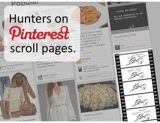 Hunters	on
scroll	pages.
 