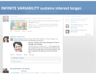 INFINITE	VARIABILITY	sustains	interest	longer.
 