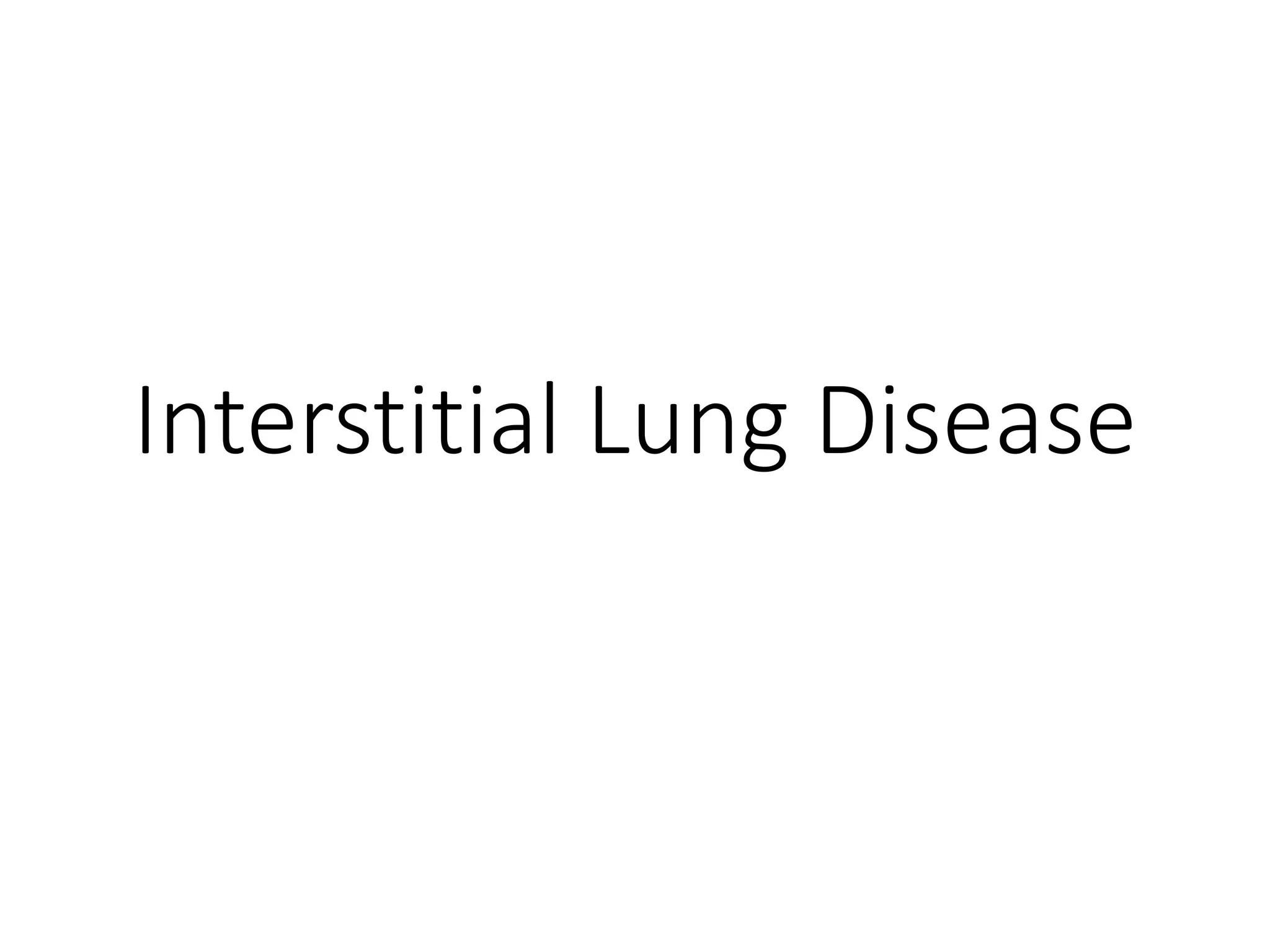 Interstitial Lung Disease.pptx