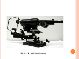 Bausch & Lomb Keratometer
 