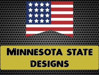 Minnesota state designs