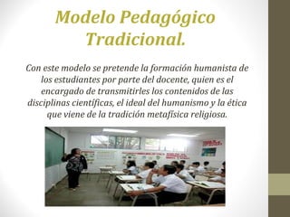 Modelo pedagogico tradicional