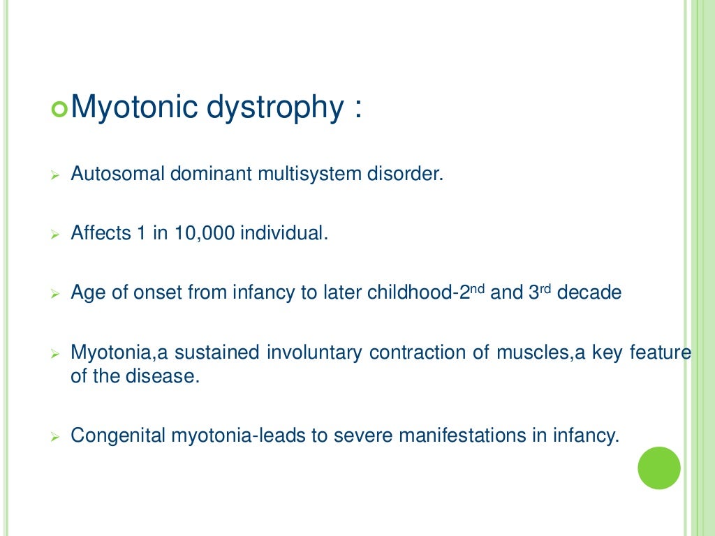 Myopathies and myotonic dystrophies