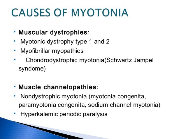 Myotonic muscle disorders