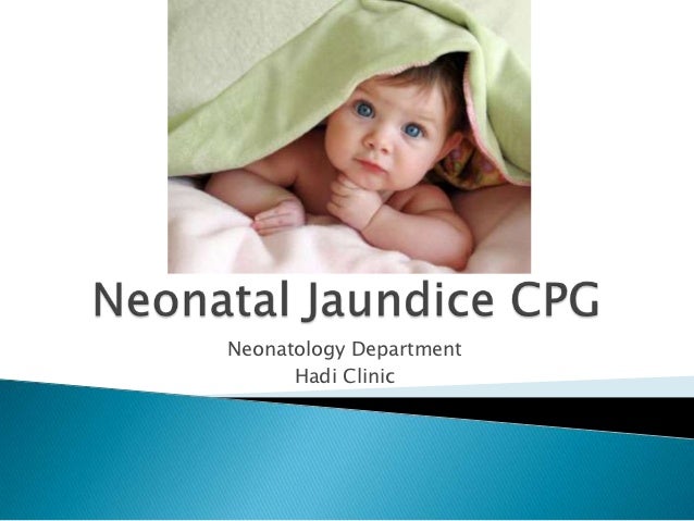 Neonatal jaundice cpg