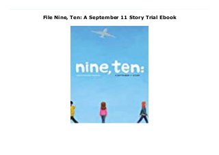 File Nine, Ten: A September 11 Story Trial Ebook
Download Here http://accessbook77.blogspot.com/?book=1442485078 From the critically acclaimed author of Anything But Typical comes a “tense…and thought-provoking” (Kirkus Reviews, starred review) look at the days leading up to the tragic events of September 11, 2001, and how that day impacted the lives of four middle schoolers.Ask anyone: September 11, 2001, was serene and lovely, a perfect day—until a plane struck the World Trade Center. But right now it is a few days earlier, and four kids in different parts of the country are going about their lives. Sergio, who lives in Brooklyn, is struggling to come to terms with the absentee father he hates and the grandmother he loves. Will’s father is gone, too, killed in a car accident that has left the family reeling. Naheed has never before felt uncomfortable about being Muslim, but at her new school she’s getting funny looks because of the head scarf she wears. Aimee is starting a new school in a new city and missing her mom, who has to fly to New York on business. These four don’t know one another, but their lives are about to intersect in ways they never could have imagined. Award-winning author Nora Raleigh Baskin weaves together their stories into an unforgettable novel about that seemingly perfect September day—the day our world changed forever. Read Online PDF Nine, Ten: A September 11 Story, Read PDF Nine, Ten: A September 11 Story, Download Full PDF Nine, Ten: A September 11 Story, Read PDF and EPUB Nine, Ten: A September 11 Story, Read PDF ePub Mobi Nine, Ten: A September 11 Story, Downloading PDF Nine, Ten: A September 11 Story, Read Book PDF Nine, Ten: A September 11 Story, Read online Nine, Ten: A September 11 Story, Download Nine, Ten: A September 11 Story Nora Raleigh Baskin pdf, Read Nora Raleigh Baskin epub Nine, Ten: A September 11 Story, Read pdf Nora Raleigh Baskin Nine, Ten: A September 11 Story, Read Nora Raleigh Baskin ebook Nine, Ten: A September 11 Story, Read pdf Nine,
Ten: A September 11 Story, Nine, Ten: A September 11 Story Online Download Best Book Online Nine, Ten: A September 11 Story, Download Online Nine, Ten: A September 11 Story Book, Read Online Nine, Ten: A September 11 Story E-Books, Read Nine, Ten: A September 11 Story Online, Read Best Book Nine, Ten: A September 11 Story Online, Download Nine, Ten: A September 11 Story Books Online Read Nine, Ten: A September 11 Story Full Collection, Download Nine, Ten: A September 11 Story Book, Read Nine, Ten: A September 11 Story Ebook Nine, Ten: A September 11 Story PDF Download online, Nine, Ten: A September 11 Story pdf Read online, Nine, Ten: A September 11 Story Read, Download Nine, Ten: A September 11 Story Full PDF, Read Nine, Ten: A September 11 Story PDF Online, Read Nine, Ten: A September 11 Story Books Online, Read Nine, Ten: A September 11 Story Full Popular PDF, PDF Nine, Ten: A September 11 Story Download Book PDF Nine, Ten: A September 11 Story, Download online PDF Nine, Ten: A September 11 Story, Download Best Book Nine, Ten: A September 11 Story, Download PDF Nine, Ten: A September 11 Story Collection, Download PDF Nine, Ten: A September 11 Story Full Online, Read Best Book Online Nine, Ten: A September 11 Story, Read Nine, Ten: A September 11 Story PDF files
 