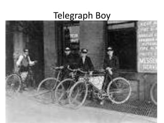 Telegraph Boy
 