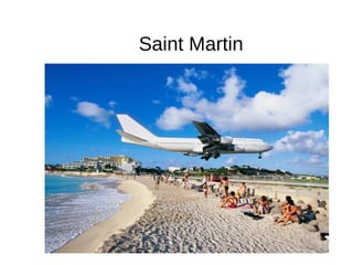 Saint Martin
 