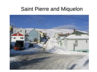 Saint Pierre and Miquelon
 